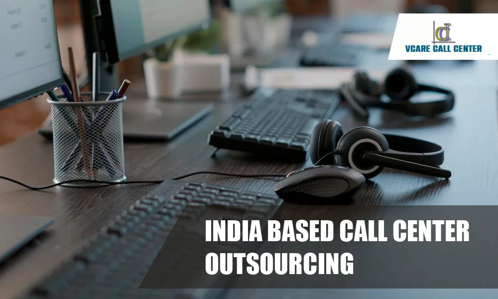India based call center outsourcing